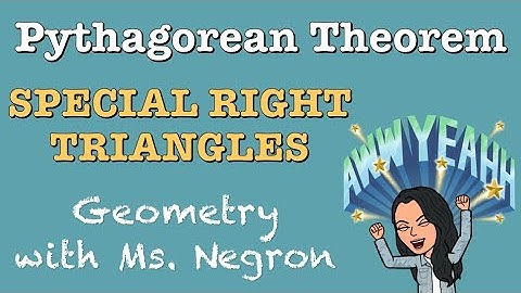 Special Right Triangles | Geometry with Ms. Negron