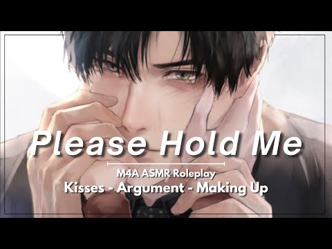 Boyfriend Kisses You During Argument M4A Crying Making Up Reverse Comfort ASMR Roleplay
