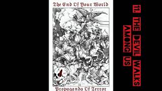 Propaganda of Terror - The Devil Walks Among Us