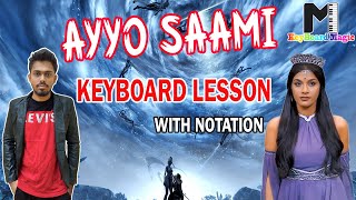 Video thumbnail of "Ayyo Saami ( ஐயோ சாமி ) song keyboard playing lesson with notation | KEYBOARD MAGIC |"