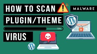 How To Scan & Detect Malware or Virus In WordPress Website Themes