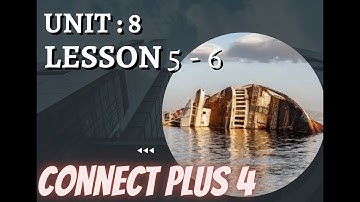 كونكت بلس 4 الوحده الثامنه الدرس الخامس و السادس -  Connect plus 4  lesson 5 and 6
