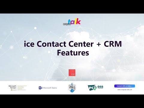 ice Contact Center with CRM Features