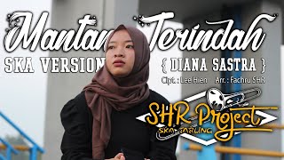 SHR Project - Mantan Terindah (Diana Sastra) | Cover SKA Reggae Version