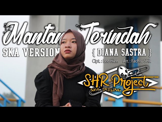 SHR Project - Mantan Terindah (Diana Sastra) | Cover SKA Reggae Version class=