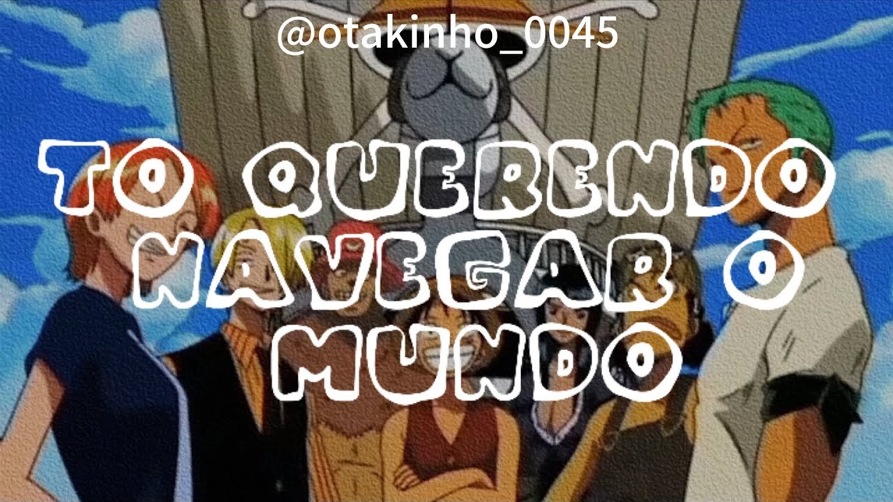 tô querendo navegar o mundo - YouTube