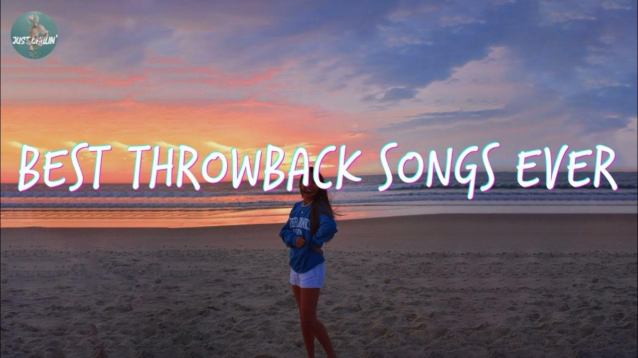 Best throwback songs ever (Part 2) YouTube