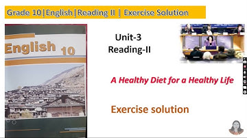 Exercise Solution to A Healthy Diet for a Healthy Life|Unit-3|Grade-10|Learn English With Namita