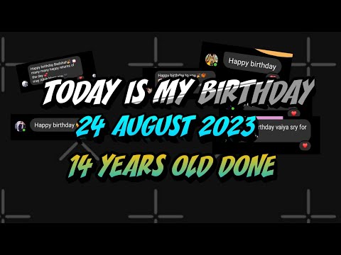 TODAY IS MY BIRTHDAY🎂🤍 | 24 AUGUST 2023 | 14+ YEARS DONE |THANKS FOR WISHING ME 🤍 |