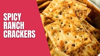 Spicy Ranch Crackers