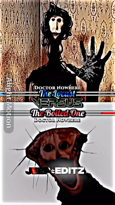 The Boiled One vs The Locust(Doctor Nowhere Verse)