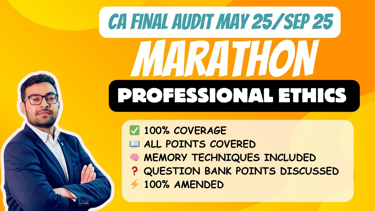 CA Final Audit Revision Marathon Professional Ethics May/Sep 25 CA ...