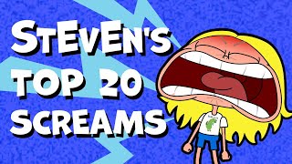 Aaaaah..StEvEn's Top 20 Best Screams!