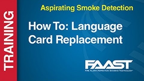 Aspirating - FAAST -- How To: Language Card Replacement