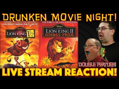 drunken-movie-night!-the-lion-king-1-1/2-&-the-lion-king-2---live-stream-reaction!