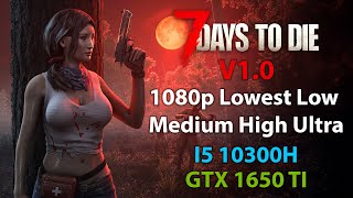 7 Days to Die V1.0 | 1080p All Settings | GTX 1650TI i5 10300H screenshot 5