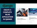 Blog application in Django | Create a complete blog Application Django | Learn Crud in Django