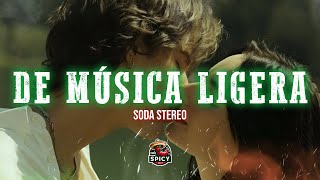 Soda Stereo - De Música Ligera(Letra/Lyrics)