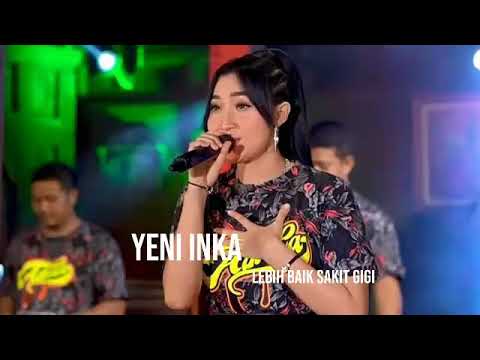 ADELLA -  LEBIH BAIK SAKIT GIGI | YENI INKA