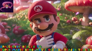 Spaceboyct Reacts To Super Mario Bros Movie Official Teaser Trailer