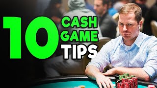 TOP 10 Cash Game TIPS! [Master The Fundamentals]