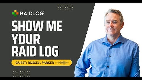 RAID Log Secrets Every Project Manager Needs to Know | Russell Parker & Kim Essendrup