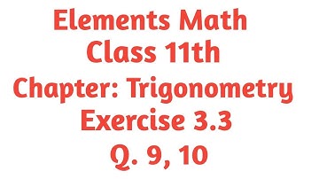Class 11th math chapter 3 Exercise 3.3 Q. 9, 10.
