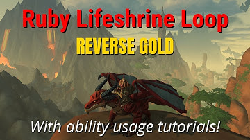 REVERSE GOLD - Ruby Lifeshrine Loop - The Walking Shores - Dragonflight WoW Racing Series