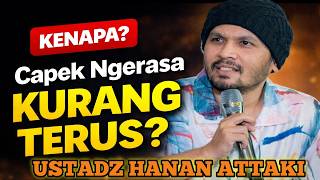 Rahasia Hati Tenang: Belajar Merasa Cukup dalam Segala Keadaan‼️ ceramah ustadz Hanan Attaki