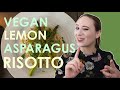 Vegan Lemon Asparagus Risotto | No Expert with Emily Duncan