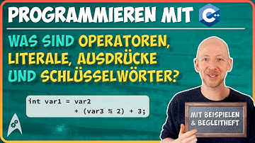Operatoren, Literale, Ausdrücke und Schlüsselwörter | Programmieren mit C++