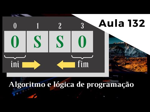 Dúvida | Como descobrir se uma palavra é PALÍNDROMA em Portugol? | aula 132