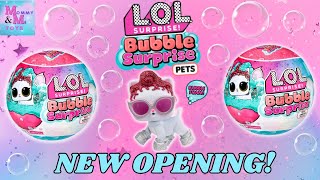 OPENING THE NEW LOL SURPRISE BUBBLE SURPRISE PETS DOLLS!