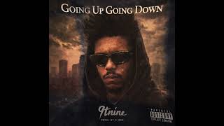 9Tnine -Going Up Going Down Prod.by C Med Official Audio