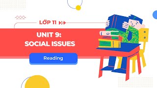 Tiếng Anh lớp 11 Unit 9: Reading - Global Success