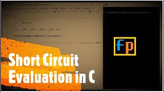 Short Circuit Evaluation in C