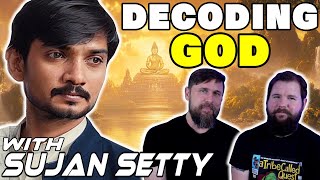 The Power of Advaita Vedanta Philosophy & Decoding God with Sujan Setty