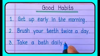 Good Habits -10 Lines Essay In English ll 10 Lines on good habits in english