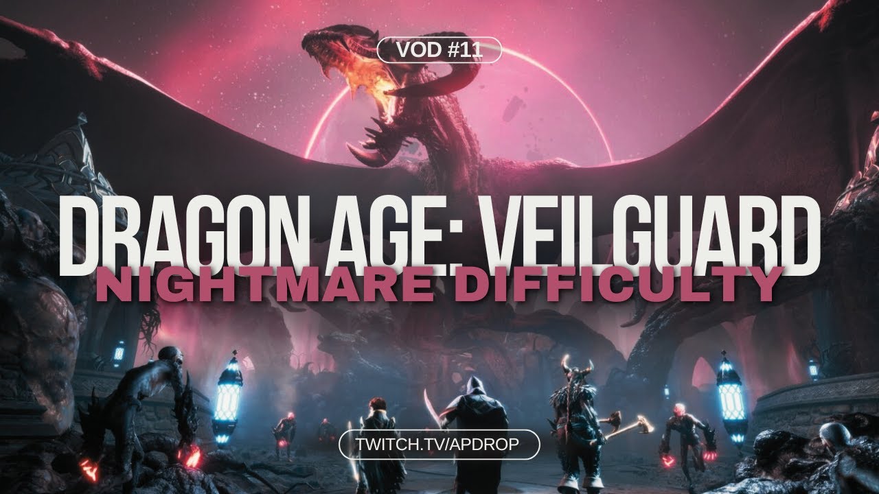 Dragon Age: The Veilguard(Nightmare) - ep.11 - apDrop VOD