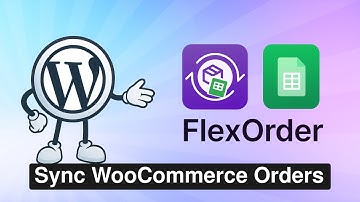Connect WooCommerce to Google Sheets with FlexOrder Plugin