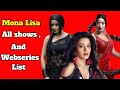 Mona Lisa All Tv serials List | Full  Web-series List | Indian TV Actress | Nazar