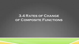 3.4 Rates of Change go Composite Functions (part 2)