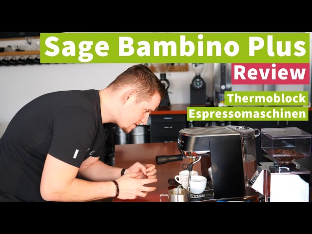 Nr. 1 in der Beliebtheit Sage Bambino Plus Espresso YouTube - flop, Test - top Milchschaum