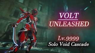 VOLT | Unleashed - Solo Void Cascade Lv.9999 | Warframe Level Cap