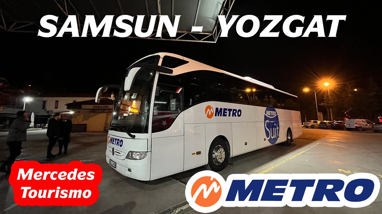 #111 GÜNEY'e DOĞRU / Metro Turizm / Samsun - Yozgat Otobüs Yolculuğu