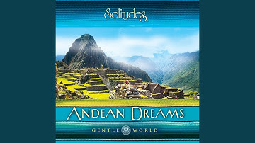 Andean Dreams: Along the Incan Trail
