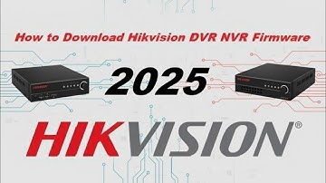 ⚡ How to Download & Update Hikvision DVR/NVR Firmware (Latest 2025 Version) | Step-by-Step Guide 🔥