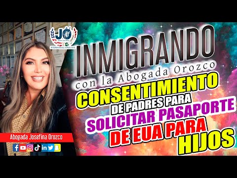 CONSENTIMIENTO DE PADRES PARA SOLICITAR PASAPORTE  DE EUA PARA HIJOS