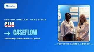 We Switched From Clio To Caseflow: An Immigration Attorneys Honest Review After 1 Year