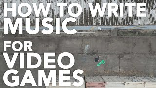 How to Write Music for Video Games